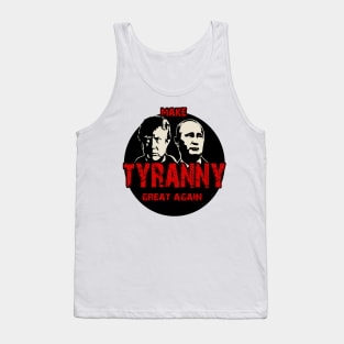 Tyranny Trump and Putin Tank Top